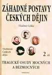 Záhadné postavy českých dějin 2 - Vladimír Liška