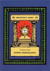 Dopisy Paracelsovi - Theofanus Abba