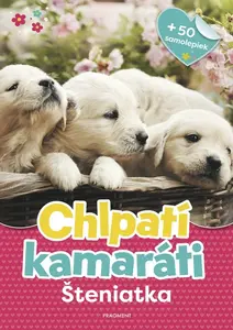 Chlpatí kamaráti - Šteniatka