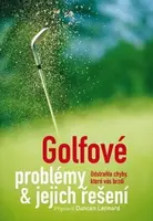 Golfové problémy a jejich řešení - Duncan Lennard