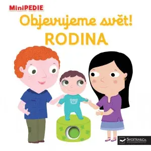 MiniPEDIE – Objevujeme svět! Rodina  Nathalie Choux - Nathalie Choux