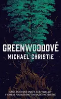 Greenwoodové - Michael Christie