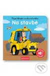 Moje blikající zvuková knížka: Na stavbě - kniha z kategorie Pro děti
