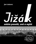 Jižák, město panelů, snů a mýtů (s fotografiemi Karla Cudlína) - kniha z kategorie Eseje, úvahy a glosy