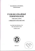Úvod do lékařské terminologie (Základy latiny s přihlédnutím k řečtině) - kniha z kategorie Vysoké školy