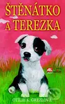 Štěňátko a Terezka - Otilie K. Grezlová - kniha z kategorie Beletrie pro děti