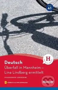 Überfall in Mannheim - Lina Lindberg ermittelt (Lektüre mit Audios online) - Anne Schieckel