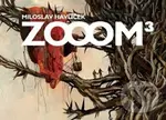 Zoom 3 - Miloslav Havlíček