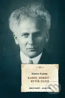 Karel Horký - Rytíř ulice - Štěpán Filípek - kniha z kategorie Životopisy