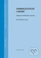 Farmaceutická chemie - Návody k praktickým cvičením (3.vydání) - kniha z kategorie Vysoké školy