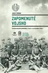 Zapomenuté vojsko (Československá domobrana z Itálie a její neznámá epopej) - kniha z kategorie Historie