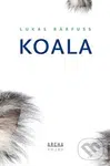 Koala - Lukas Bärfuss - kniha z kategorie Společenská beletrie