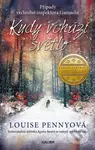 Kudy vchází světlo - Louise Penny - kniha z kategorie Detektivky, thrillery a horory
