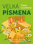 Velká písmena expres (Pravidla psaní velkých písmen po krůčcích) - kniha z kategorie 2. stupeň