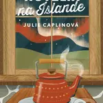 Hotelík na Islande (Vydajte sa za polárnou žiarou a vrúcnou láskou do krajiny, ktorej vládne ľad, horúce gejzíry a legendy o elfoch) - kniha z…