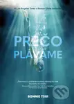 Prečo plávame - Bonnie Tsui - kniha z kategorie Sport