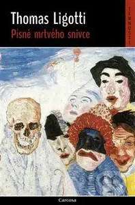 Písně mrtvého snivce - Thomas Ligotti - kniha z kategorie Detektivky, thrillery a horory