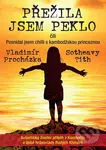 Přežila jsem peklo čili Posnídal jsem chilli s kambodžskou princeznou - kniha z kategorie Beletrie