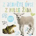 Z jehněte ovce / Z pulce žába (Životní cyklus) - kniha z kategorie Encyklopedie