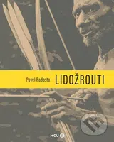 Lidožrouti - Pavel Radosta - kniha z kategorie Beletrie