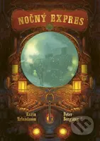 Nočný expres - Karin Erlandsson, Peter Bergting (ilustrátor) - kniha z kategorie Beletrie pro děti