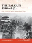 The Balkans 1940-41 (2): Hitler´s Blitzkrieg against Yugoslavia and Greece - kniha z kategorie Historie