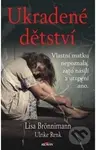 Ukradené dětství - Lisa Brönnimann, Ulrike Renk