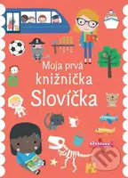 Moja prvá knižnička - Slovíčka - Dawn Machell - kniha z kategorie Naučné knihy