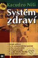 Systém zdraví - Kacudzo Niši - kniha z kategorie Alternativní medicína