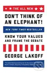 The All New Don't Think of an Elephant! - George Lakoff - kniha z kategorie Humanitní a společenské vědy