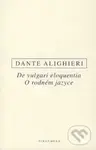 O rodném jazyce/De vulgari eloquentia - Dante Alighieri