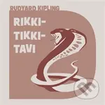 Rikki-tikki-tavi (a jiné povídky o zvířatech) - Rudyard Kipling - audiokniha z kategorie Beletrie pro děti
