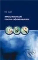 Manuál transanální endoskopické mikrochirurgie - Petr Anděl - kniha z kategorie Chirurgie