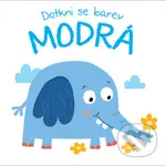 Dotkni se barev Modrá - kniha z kategorie Pro děti