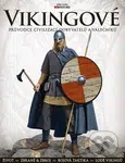 Vikingové: Průvodce civilizací dobyvatelů a válečníků - kniha z kategorie Historie