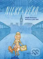 Nicky & Věra (Příběh Nicholase Wintona a jeho dětí) - kniha z kategorie Beletrie pro děti