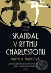 Skandál v rytmu charlestonu (Londýnská smetánka dvacátých let ve víru tance, lásky a intrik královské rodiny) - kniha z kategorie Romantika