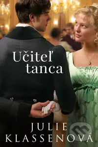 Učiteľ tanca - Julie Klassen - kniha z kategorie Romantika
