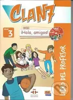 Clan 7 Nivel 3 - Libro del profesor + CD + CD-ROM - kniha z kategorie Jazykové učebnice a slovníky