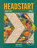Headstart - Student's Book - Beginner - Briony Beaven, Liz Soars, John Soars - kniha z kategorie Jazykové učebnice a slovníky