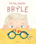 Hurá, nosím brýle - Helena Haraštová, Ana Kobernyk (ilustrátor) - kniha z kategorie Naučné knihy