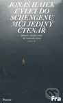Výlet do Schengenu / Můj jediný čtenář - Jonáš Hájek