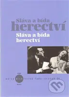 Sláva a bída herectví - kniha z kategorie Divadlo
