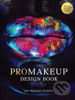 ProMakeup Design Book - Lan Nguyen-Grealis - kniha z kategorie Zdraví a životní styl