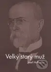 Velký starý muž - Josef Hofbauer - kniha z kategorie Novověk
