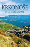 Krkonoše známé i neznámé - Vladimír Soukup, Petr David - kniha z kategorie Místopisy