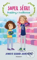 Super ségry: Problémy v hračkárstve - Jennifer Richard Jacobson - kniha z kategorie Beletrie pro děti