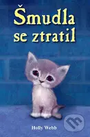 Šmudla se ztratil - Holly Webb - kniha z kategorie Pohádky