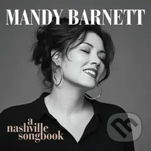 Mandy Barnett: A Nashville Songbook - Mandy Barnet