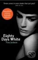 Eighty Days White (Eighty Days: Companion 2) - Vina Jackson - kniha z kategorie Romantická